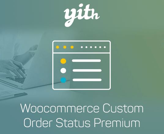 YITH WooCommerce Custom Order Status Premium